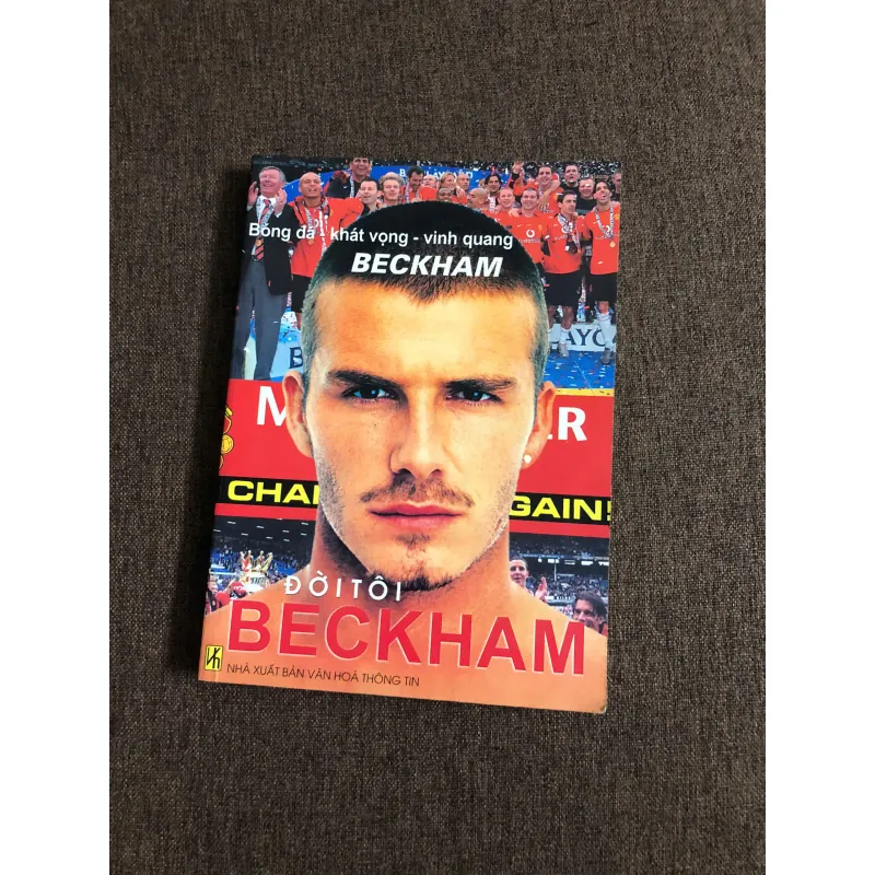 Đời Tôi Beckham (Bóng đá - Khát vọng - Vinh quang) 601039