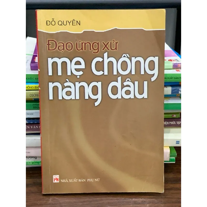 Đạo ứng xử mẹ chồng nàng dâu – Đỗ Quyên 563695