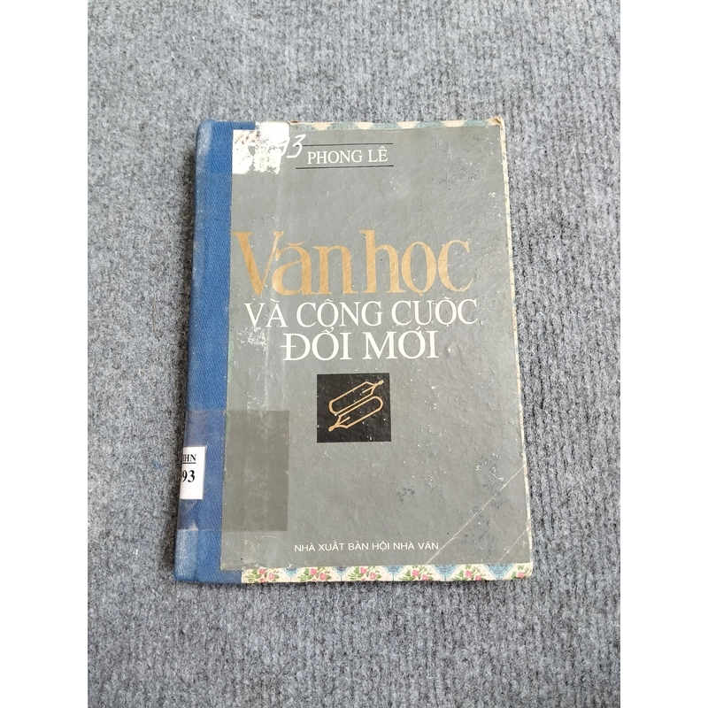 VĂN HỌC VÀ CÔNG CUỘC ĐỔI MỚI - PHONG LÊ 539822