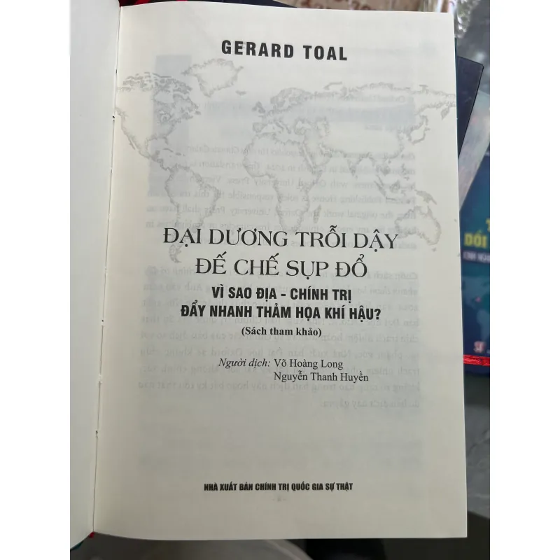 ĐẠI DƯƠNG TRỖI DẬY ĐẾ CHẾ SỤP ĐỔ (BÌA CỨNG) - GERARD TOAL 1003084
