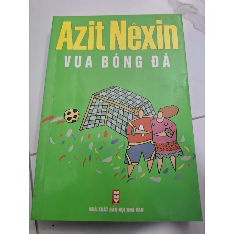 Vua bóng đá - Azit Nêxin (Aziz Nesin) - Tiểu thuyết / Châm biếm 606979