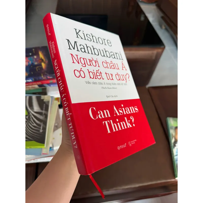 NGƯỜI CHÂU Á CÓ BIẾT TƯ DUY? – Kishore Mahbubani (Can Asians Think?) - K3 1006568