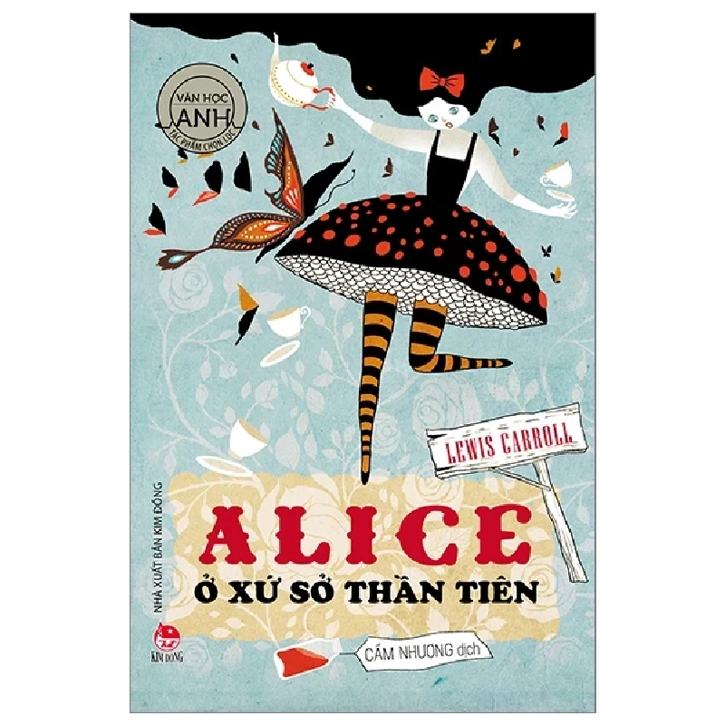 Văn Học Anh - Tác Phẩm Chọn Lọc - Alice Ở Xứ Sở Thần Tiên - Lewis Carroll (Mới 100%) Truyện thiếu nhi, NXB Kim Đồng - SÁCH ĐẠI HỌC 483471