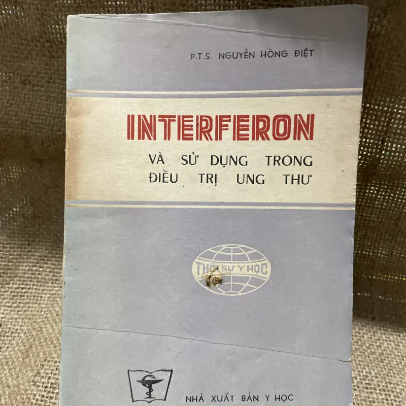 INTERFERON VÀ SỬ DỤNG TRONG ĐIỀU TRỊ UNG THƯ- T.S. NGUYỄN HỒNG ĐIỆT 800364