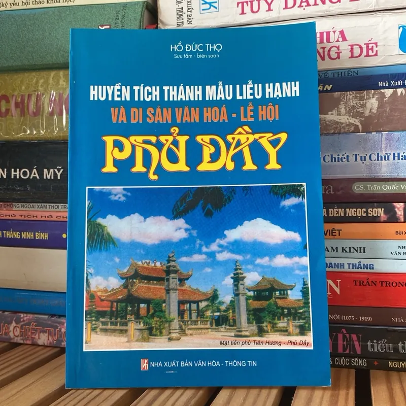 HUYỀN TÍCH THÁNH MẪU LIỄU HẠNH VÀ DI SẢN VĂN HÓA LỄ HỘI PHỦ DÀY 1064248