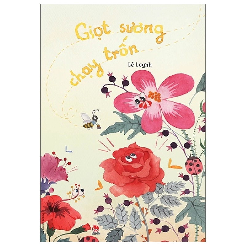 Giọt Sương Chạy Trốn - Lê Luynh, Nga Phan (Mới 100%) Truyện thiếu nhi, NXB Kim Đồng - SÁCH ĐẠI HỌC 482662