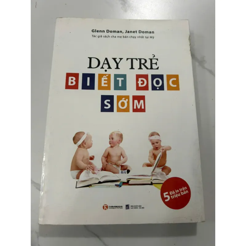 Dạy Trẻ Biết Đọc Sớm (How To Teach Your Baby To Read) - Glenn Doman, Janet Doman 605744