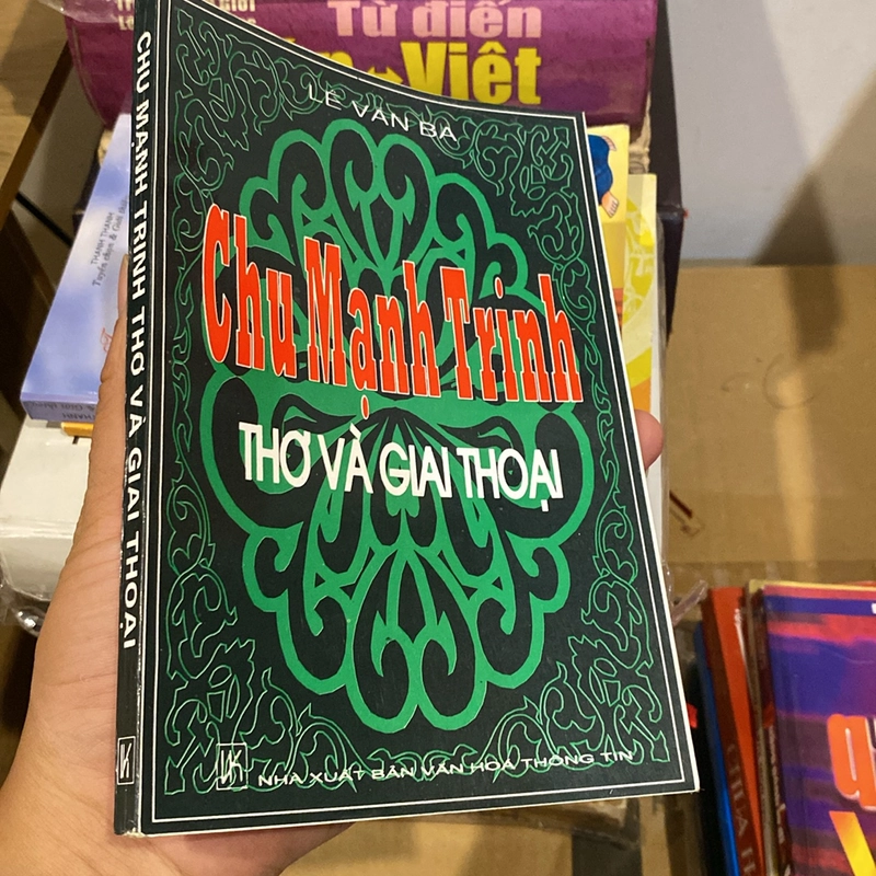 CHU MẠNH TRINH - THƠ VÀ GIAI THOẠI (XB 2000) 528983