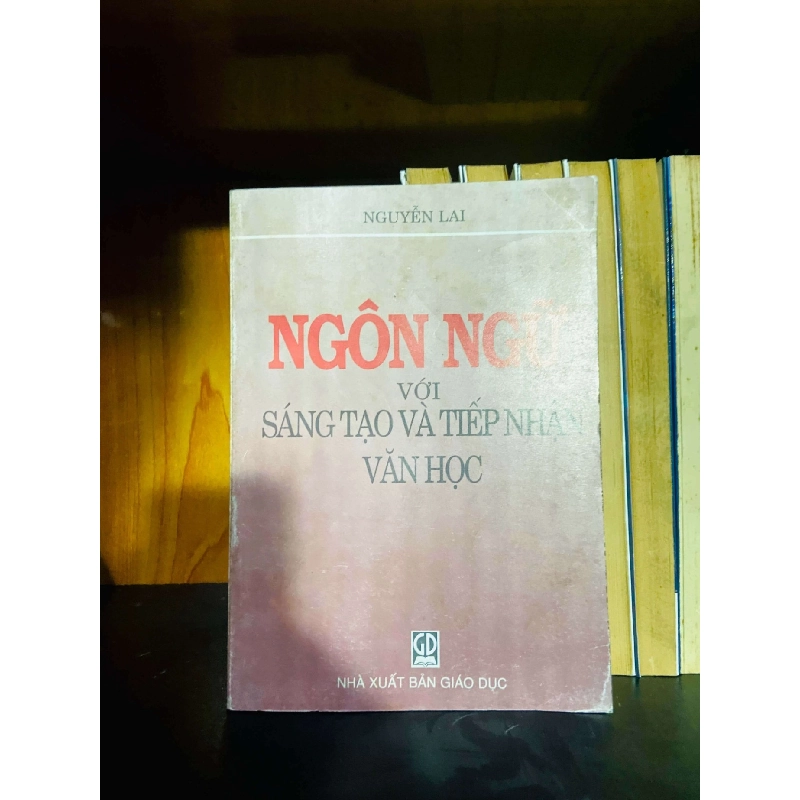 Ngôn ngữ với sáng tạo và tiếp nhận Văn Học HỌC NGOẠI NGỮ VAVO0810 923924