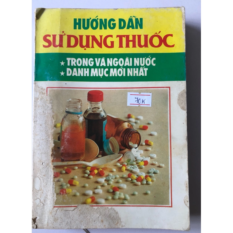 HƯỚNG DẪN SỬ DỤNG THUỐC TRONG VÀ NGOÀI NƯỚC - 494 trang, nxb: 1992 315161