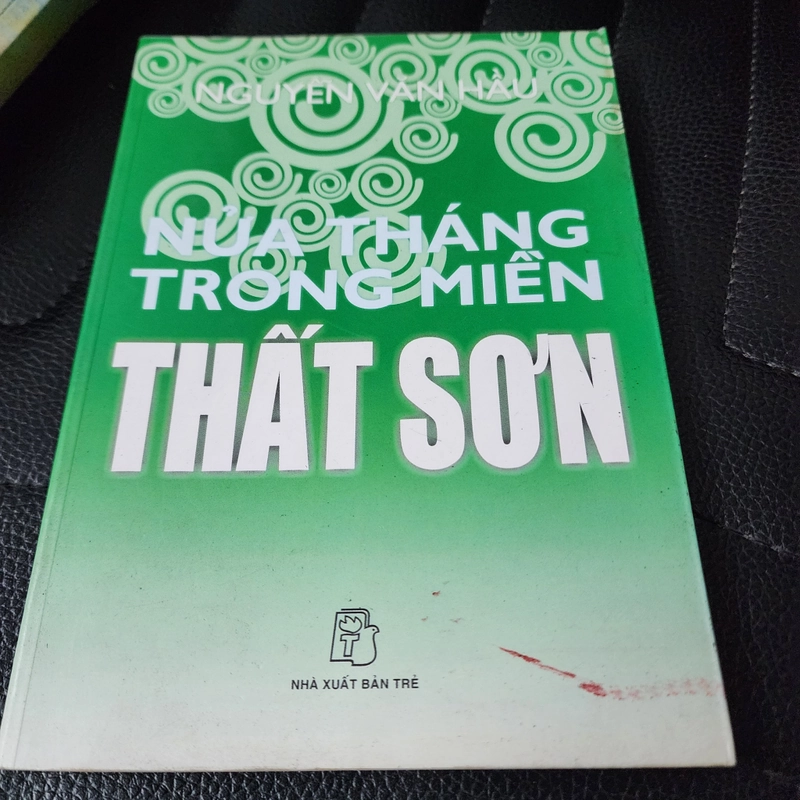 Nửa tháng trong miền Thất Sơn | Nguyễn Văn Hầu  493390
