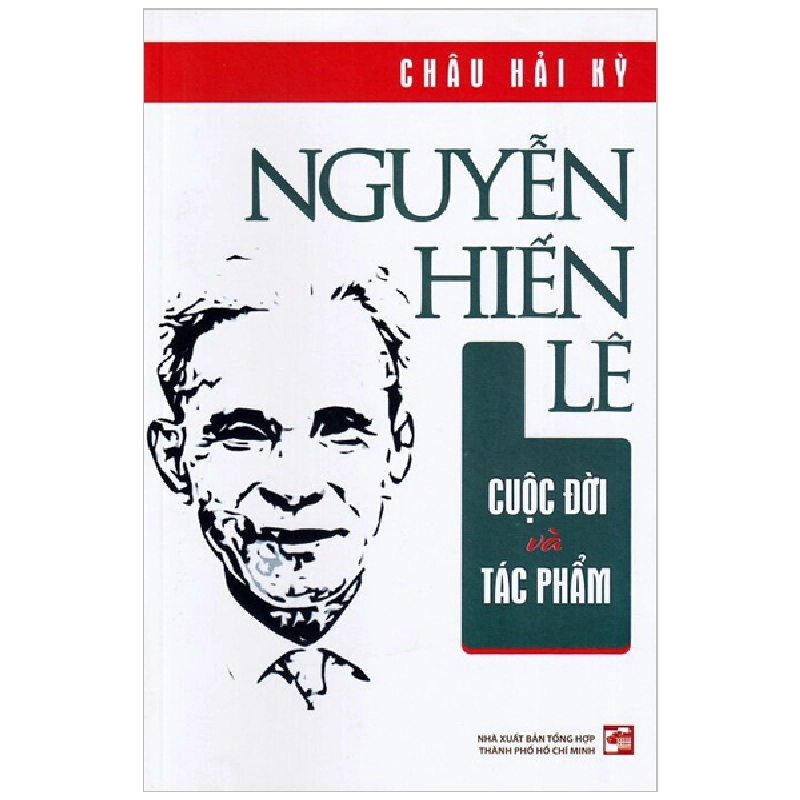 Nguyễn Hiến Lê - Cuộc Đời Và Tác Phẩm - Châu Hải Kỳ 288198