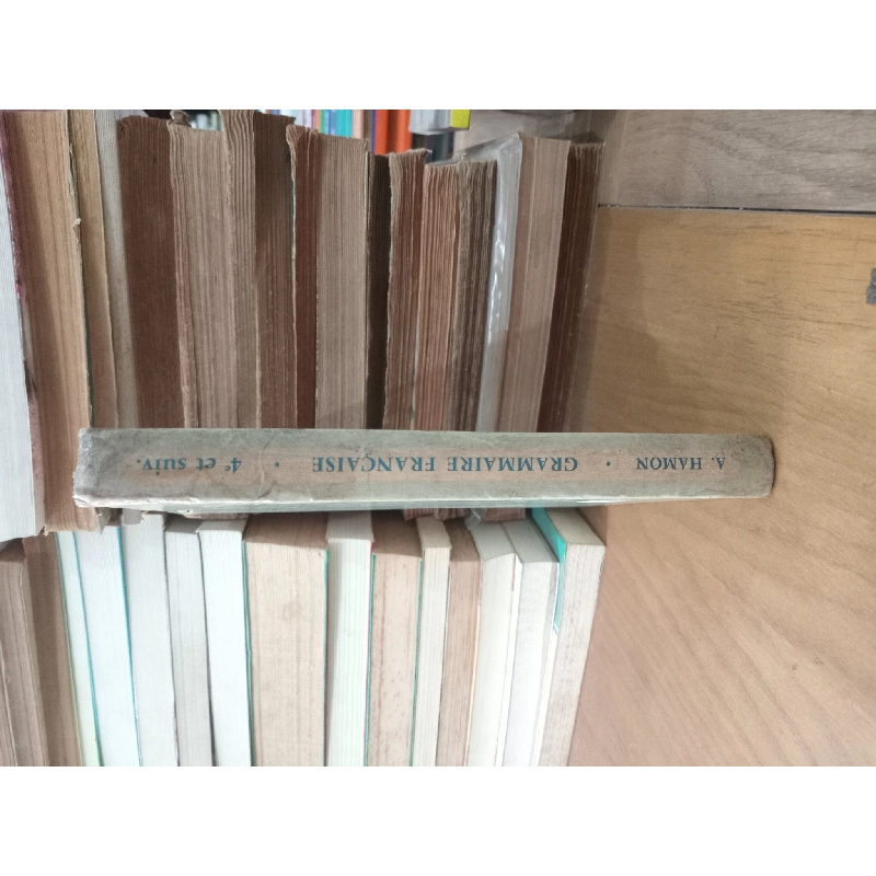 Grammaire Francaise: Classes de quatrième et suivantes - Albert HAMON 1025867