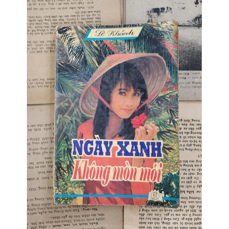 Tiểu thuyết của Lê Khánh: Ngày xanh không mòn mỏi 707716