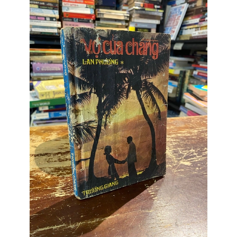 Vợ của chàng - Lan Phương 1001869