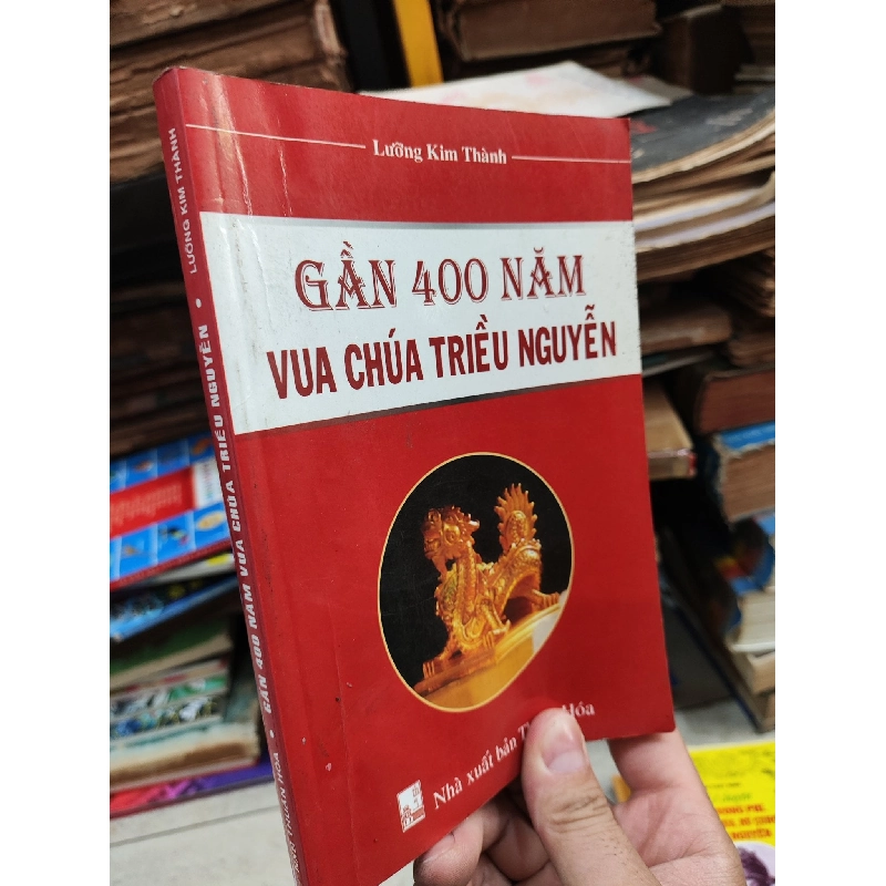 Gần 400 năm vua chúa triều Nguyễn - Lưỡng Kim Thành 697428