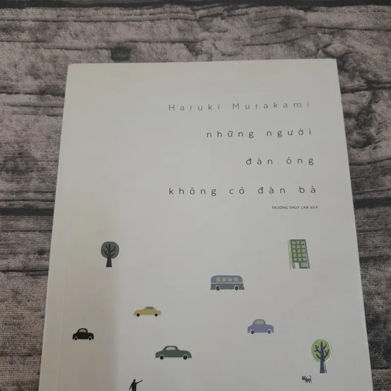 Haruki Murakami- Những người đàn ông không có đàn bà. Thúy Lan dịch 735927