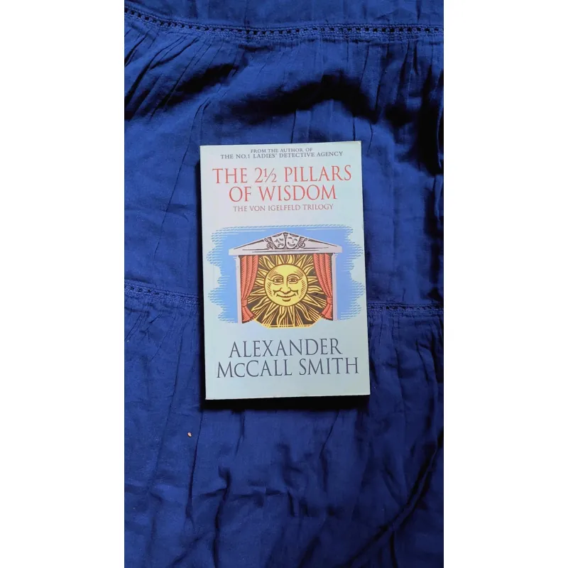 The 2½ Pillars of Wisdom – Hài Hước, Triết Lý Nhẹ Nhàng | Alexander McCall Smith 760593