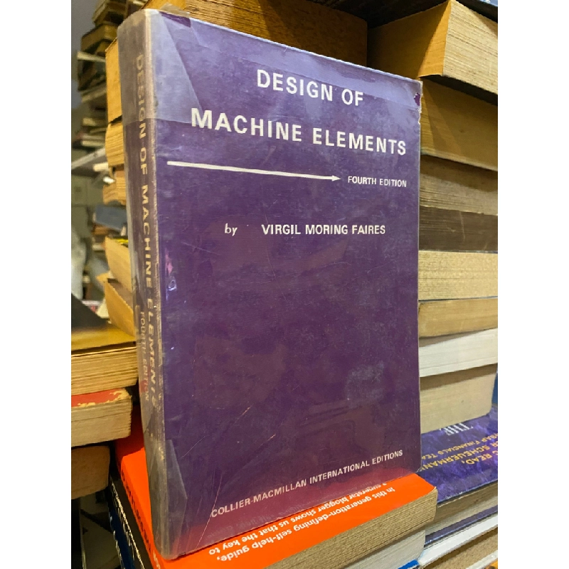 Design of Machine Elements, 4th edition - Virgil Moring Faires 518888