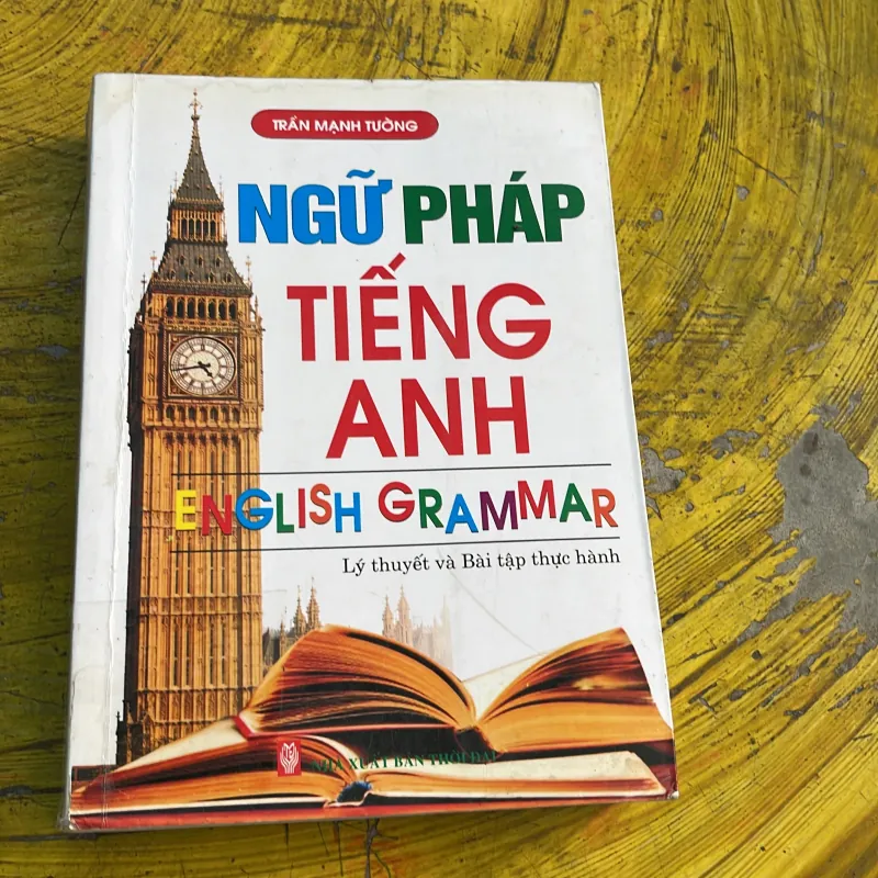  NGỮ PHÁP TIẾNG ANH- TRẦN MẠNH TƯỜNG 752387