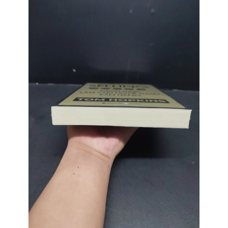Cách Thức Làm Chủ Nghệ Thuật Bán Hàng mới 100% HCM1406 Tom Hopkins SÁCH KỸ NĂNG 915473