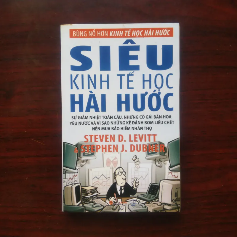 [Sách Kinh Tế] Freakonomics - Siêu Kinh Tế Học Hài Hước (Steven Levitt & Stephen Dubner) 991381