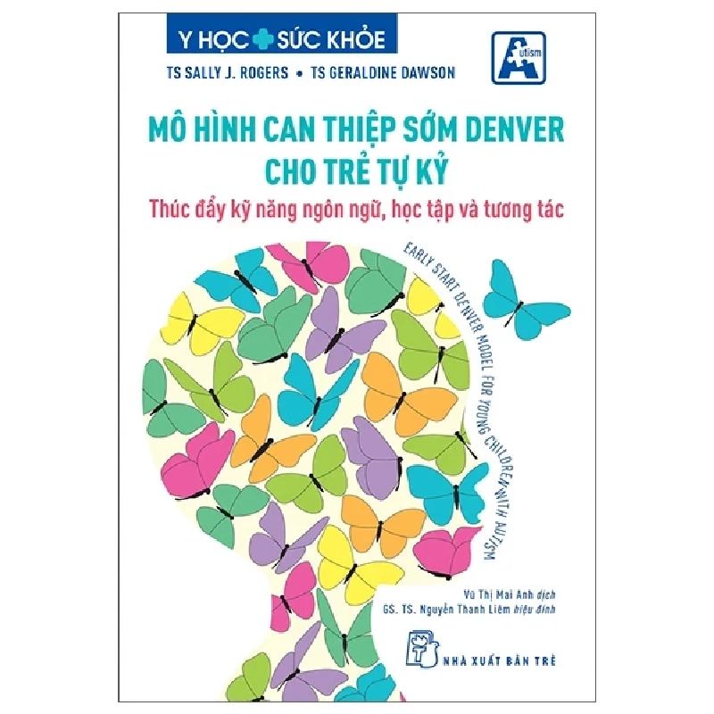 Y Học Sức Khoẻ - Mô Hình Can Thiệp Sớm Denver Cho Trẻ Tự Kỷ - Sally J. Rogers, Geraldine Dawson 286071