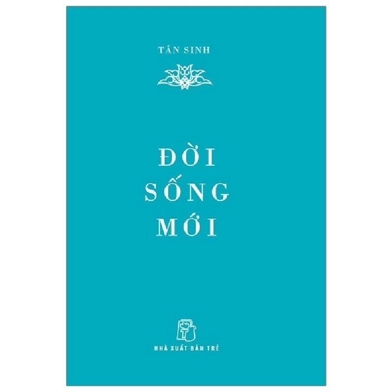 Di Sản Hồ Chí Minh - Đời Sống Mới (Khổ Nhỏ) - Tân Sinh (Mới 100%) Tiểu sử, hồi ký, NXB Trẻ - SÁCH ĐẠI HỌC 492103