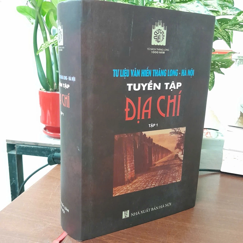 TƯ LIỆU VĂN HIẾN THĂNG LONG - HÀ NỘI TUYỂN TẬP ĐỊA CHÍ TẬP 1 537132