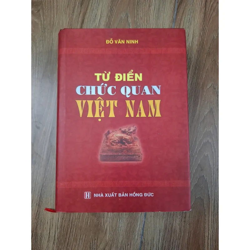 Từ điển chức quan Việt Nam - Đỗ Văn Ninh - Từ điển / Lịch sử 781045