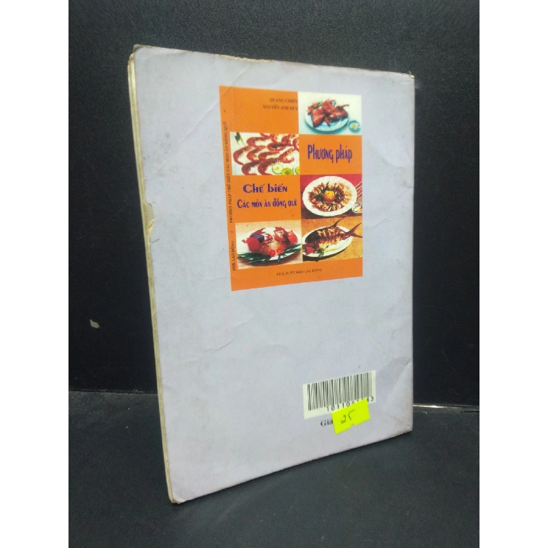 Phương pháp chế biến các món ăn đồng quê Quang Chiến - Nguyễn Anh Duy 2005 mới 70% ố vàng bẩn HCM1504 kỹ năng 914128