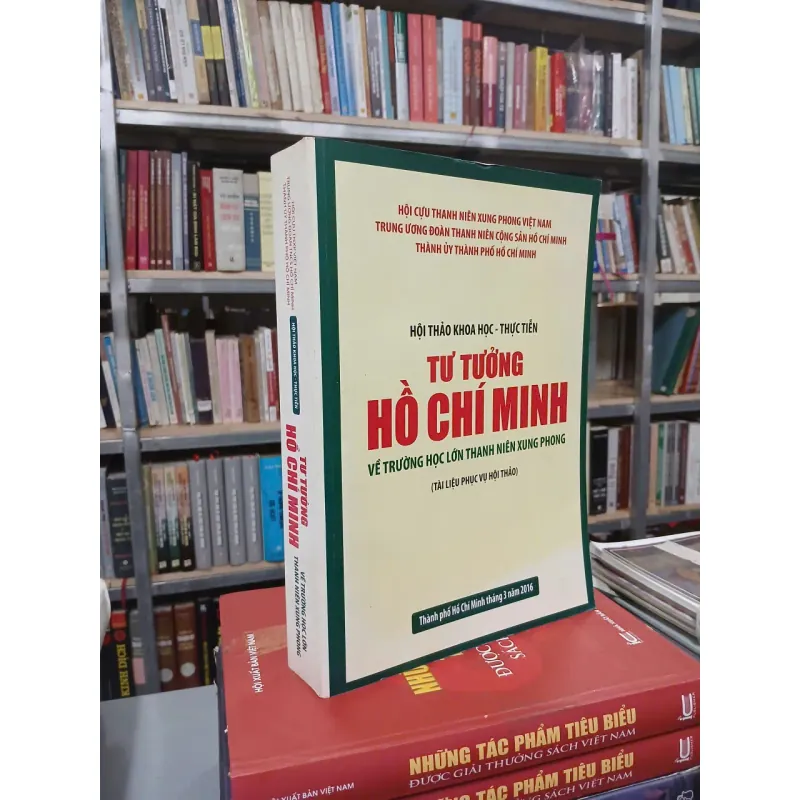 TƯ TƯỞNG HỒ CHÍ MINH VỀ TRƯỜNG HỌC LỚN THANH NIÊN XUNG PHONG 996489