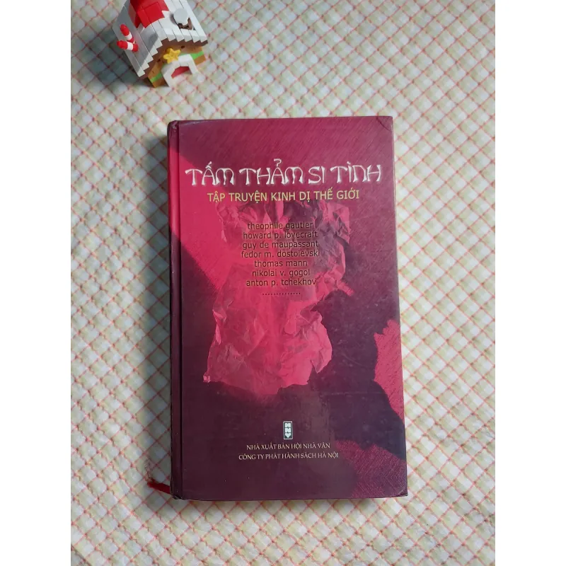 TẤM THẢM SI TÌNH • TẬP TRUYỆN KINH DỊ THẾ GIỚI - Maupassant, Dostoievski, R. Tagore.... 782592