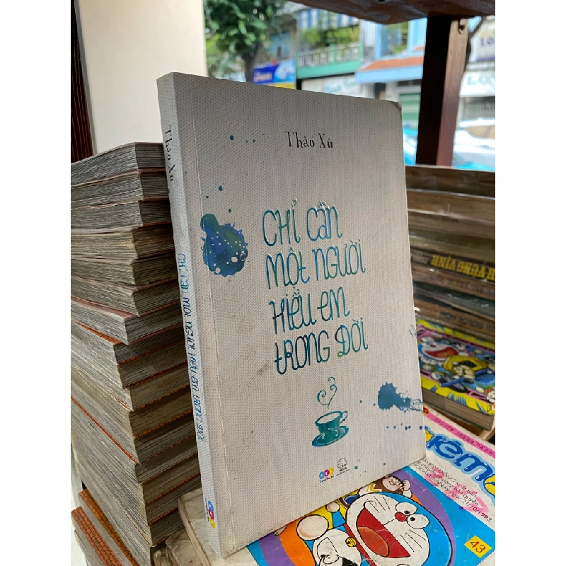 CHỈ CẦN MỘT NGƯỜI HIỂU EM TRONG ĐỜI - THẢO XÙ 209289