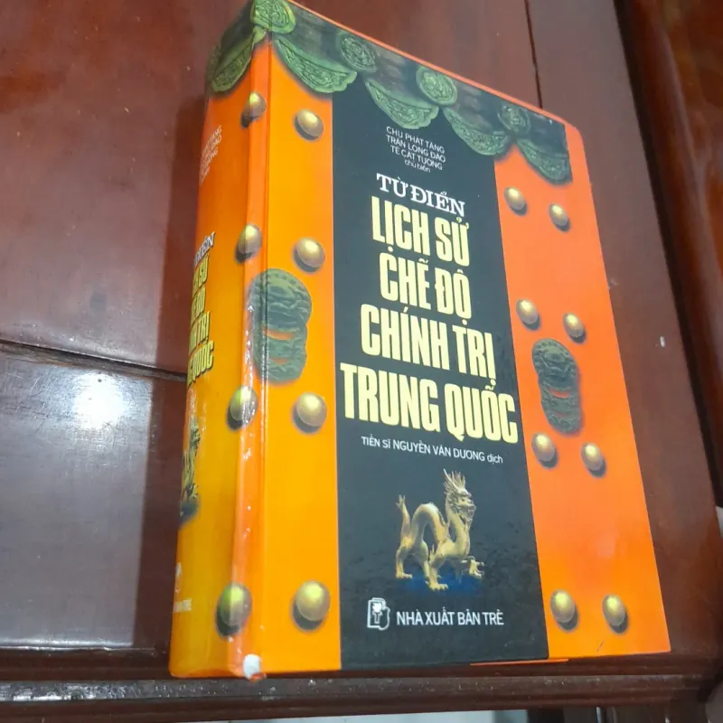 Từ điển LỊCH SỬ CHẾ ĐỘ CHÍNH TRỊ TRUNG QUỐC 1031450