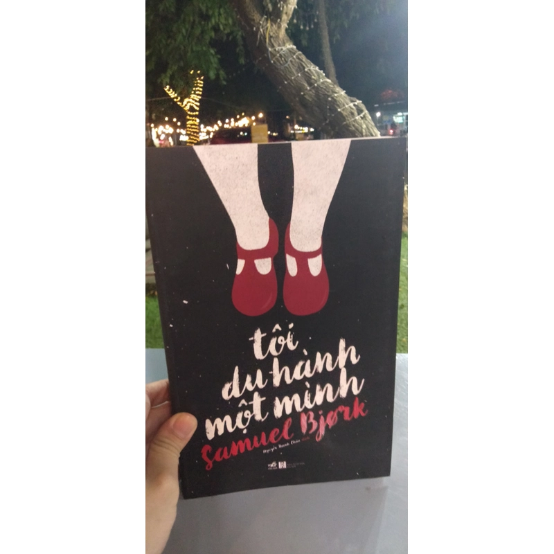 TÔI DU HÀNH MỘT MÌNH 201489
