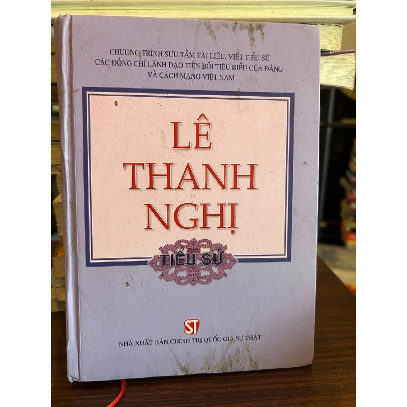 Lê Thanh Nghị: Tiểu Sử - Không có thông tin tác giả trên bìa 989557