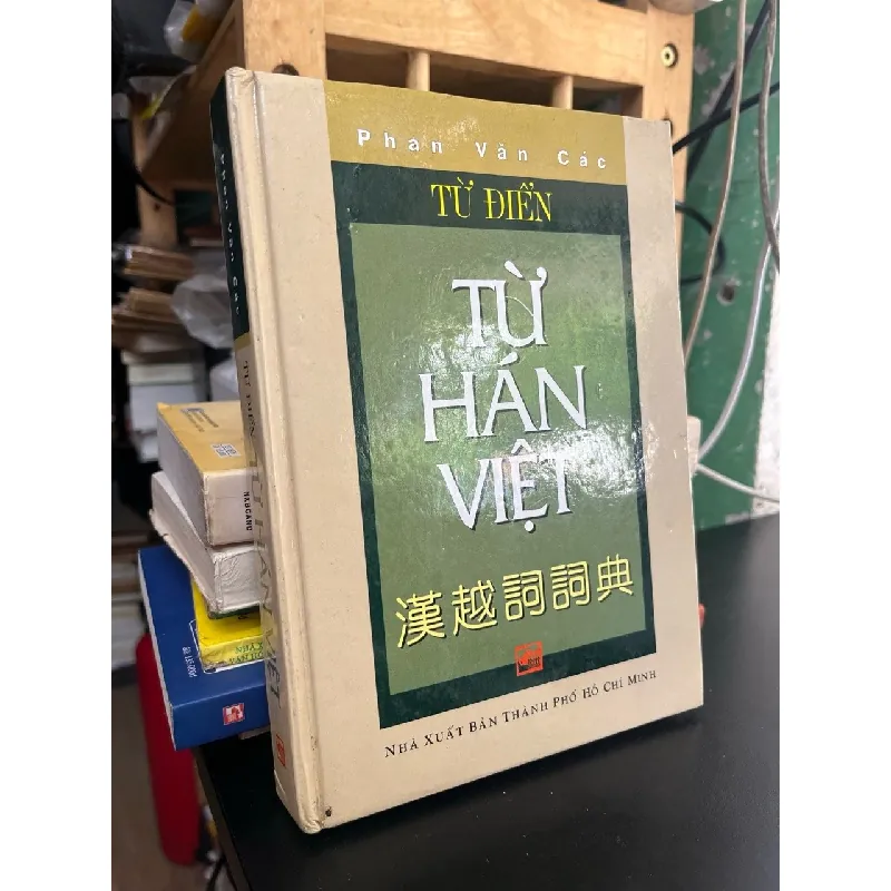 Từ điển từ Hán Việt - Phan Văn Các 706128
