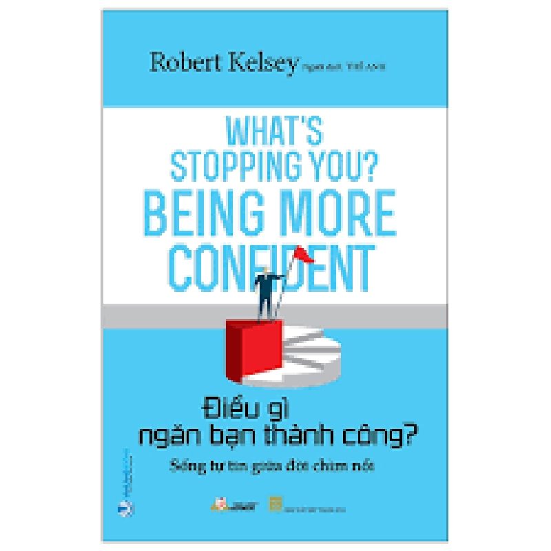 Điều gì ngăn bạn thành công ? mới 100% HCM.PO Robert Kelsey 180367