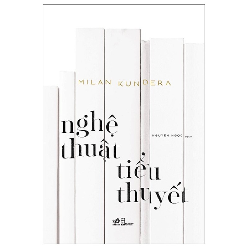 Nghệ Thuật Tiểu Thuyết - Milan Kundera 139317