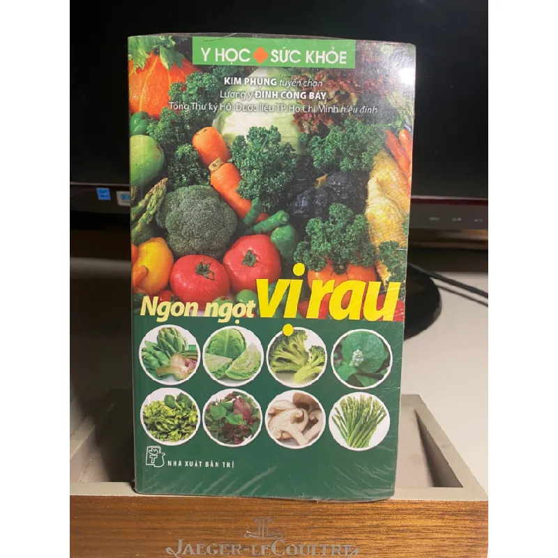 Ngon Ngọt Vị Rau- Tác Giả Kim Phụng tuyển chọn, Lương Y Đinh Công Bảy- NXB Trẻ- Sách lưu kho còn seal, ố nhẹ STB1283 Blogmeo 27525 587652