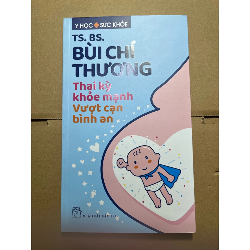 TS.BS Bùi Chí Thương thai kì vượt cạn bình an 524979