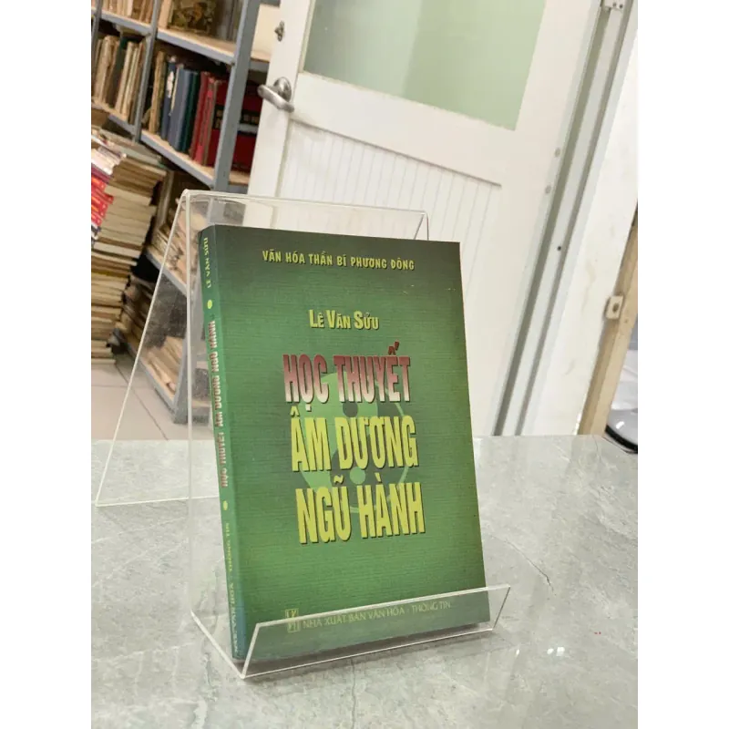 HỌC THUYẾT ÂM DƯƠNG NGŨ HÀNH - LÊ VĂN SỬU 776728