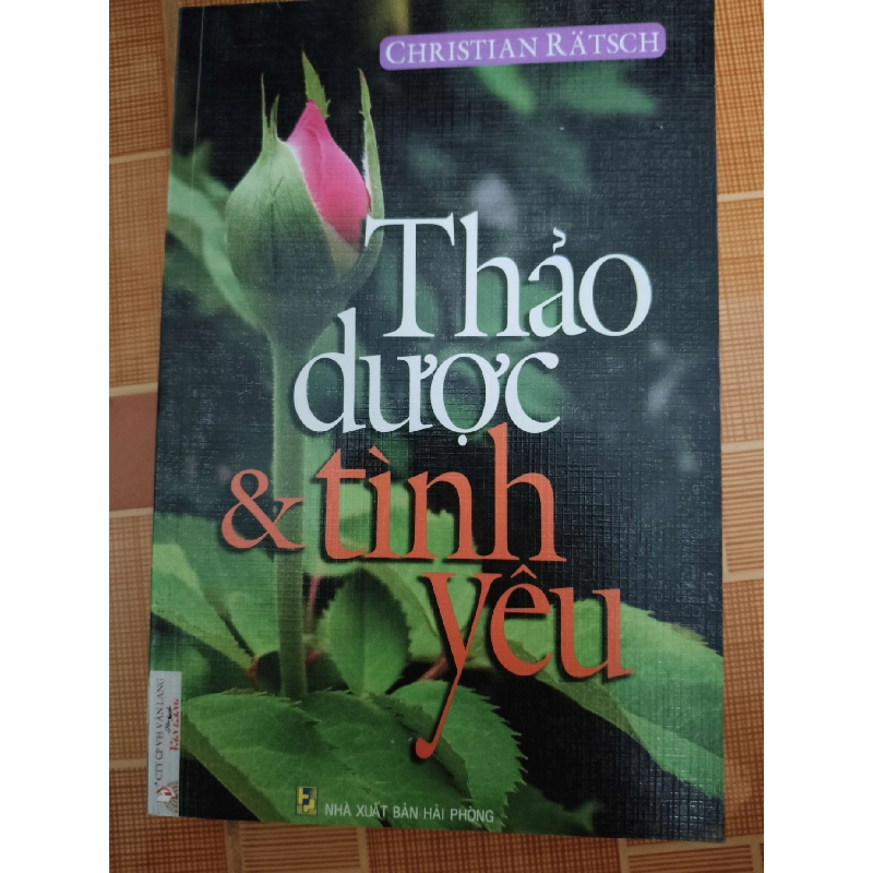 Thảo dược và tình yêu - 2008 - 298 trang - SỨC KHỎE - THỂ THAO - ANTQ2911-28 924088