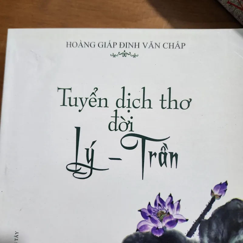 Tuyển dịch thơ thời Lý Trần | hoàng giáp đinh văn chấp  1006890