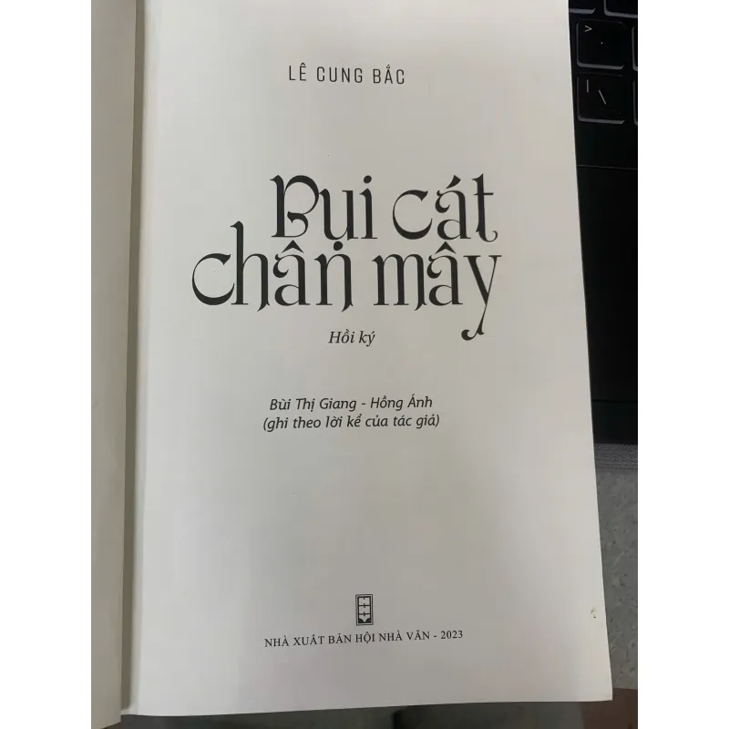 BỤI CÁT CHÂN MÂY (HỒI KÝ) - LÊ CUNG BẮC 1000374