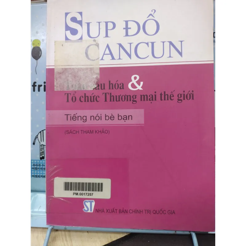 Sách: Sụp đổ Cancun toàn cầu hoá và tổ chức thương mại Thế giới (A1) 756920
