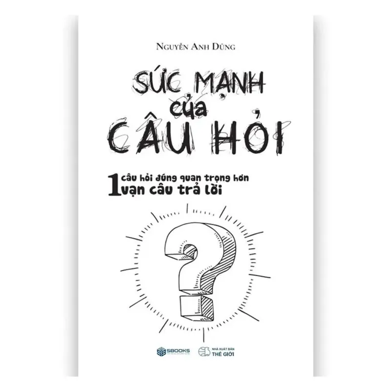 Sức mạnh của câu hỏi 1011003