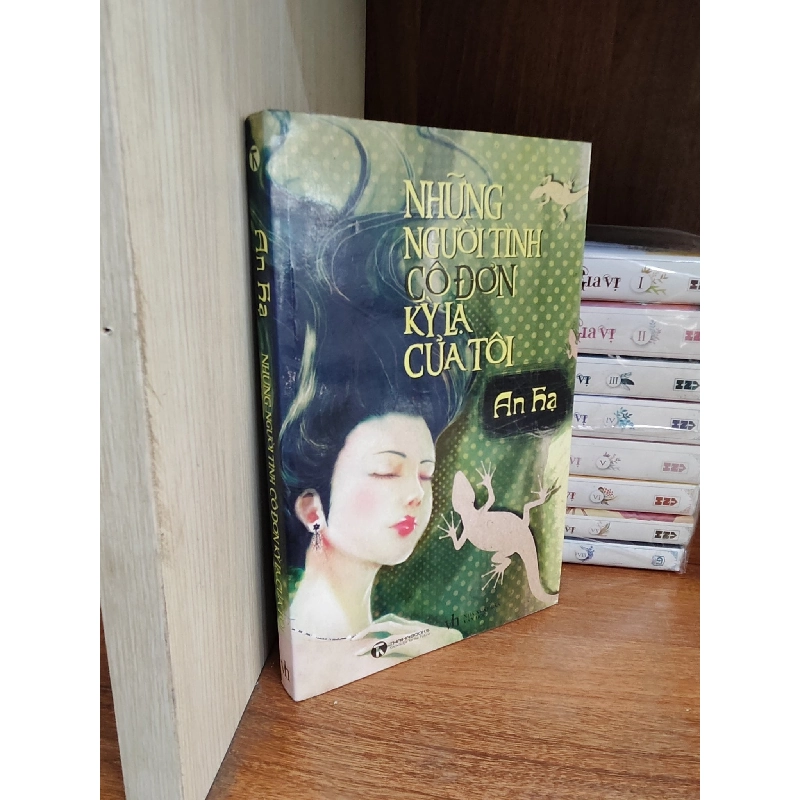 Những người tình cô đơn kỳ lạ của tôi - An Hạ 1011079