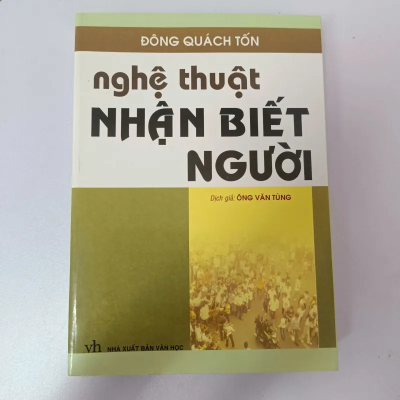 Nghệ thuật nhận biết người - Đông Quách Tốn 927226